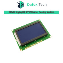 Load image into Gallery viewer, DAFOXTECH | ST7920 LCD for Fox Eloading Machine (128 x 64 LCD Display)